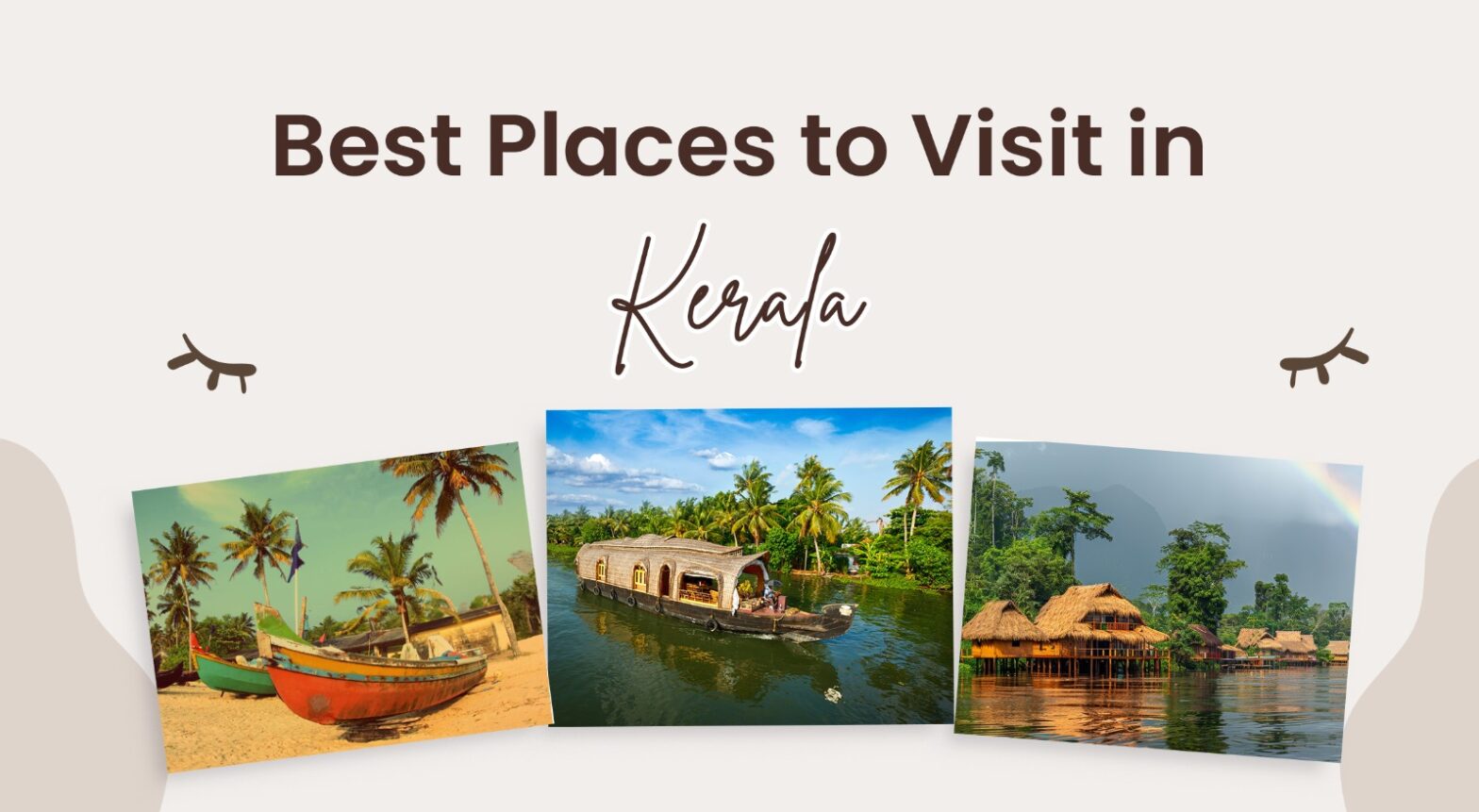 Best Places to Visit in Kerala